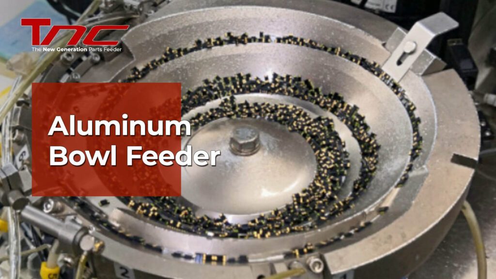aluminum-bowl-feeder-tnc-tech